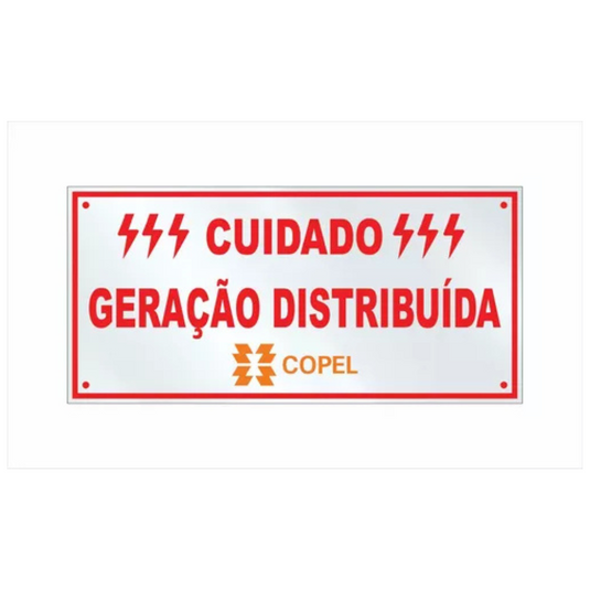 PLACA CUIDADO GERACÃO DISTRIBUIDA COPEL 21 X 10cm